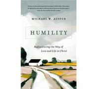 Humility by Michael W Austin Michael W Austin (Auteur)