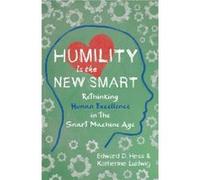Humility Is the New Smart by Katherine Ludwig Katherine Ludwig (Auteur)