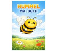 Hummel Malbuch: 50 fröhliche Ausmalbilder der flauschigen Gartenfreunde - Für Kinder und Erwachsene zum Ausmalen und Entspannen