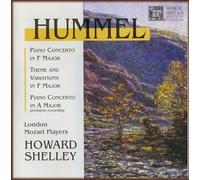 Hummel: Piano Concerto in F Major / Theme & Variations in F Major / Piano Concerto in A Major