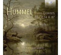 Hummel: Piano Quintets Op. 74 & 87