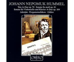 Hummel - Trio, Op 78; Cello Sonata, Op 104; Piano Sonata, Op 81 by Johann Nepomuk Hummel (1993-04-06)