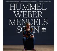 Hummel, Weber et Mendelssohn – Edel