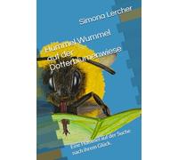 Hummel Wummel auf der Dotterblumenwiese: Eine Hummel auf der Suche nach ihrem Glück.