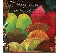 Theresa Andersson – Hummingbird, Go!