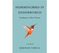 Hummingbird in Underworld by Deborah Tobola Deborah Tobola (Auteur)