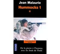 Hummocks 1, Tome 1 : De la pierre à l'homme avec les Inuits de Thulé