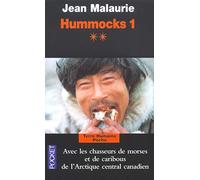 Hummocks 1, Tome 2 : Avec les chasseurs de morse et de caribous de l'Arctique Central canadien