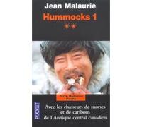 Hummocks tome 1 - Livre 2 Arctique Central Canadien Jean Malaurie (Auteur)