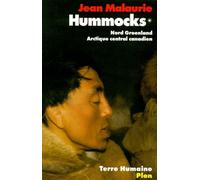 Hummocks - Tome 1, Nord-Groenland, Arctique Central Canadien