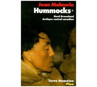 Hummocks - Tome 1, Nord-Groenland, Arctique Central Canadien