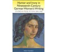 Humor And Irony In Nineteenth-Century German Women's Writing