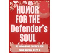 Humor for the Defender's Soul: A Bold and Funny Enneagram 8 Coloring Book for Strong, Fearless, and Fiercely Honest Souls