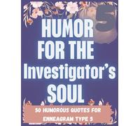 Humor for the Investigator's Soul: A Funny Enneagram 5 Coloring Book for Introverts, Deep Thinkers, and Lovers of Alone Time
