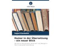 Humor in der Übersetzung - ein neuer Blick: Der Fall von Woody Allens „Annie Hall“ und „Midnight in Paris“ in persischer Untertitelung