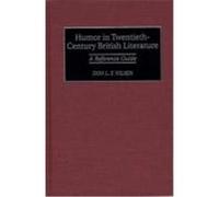 Humor in Twentieth-Century British Literature Don Lee Fred Nilsen (Auteur)