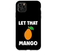 Humor Mangoes Cute Fruit Minimalist Simple Let That Mango Coque pour iPhone 11 Pro Max