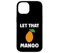 Humor Mangoes Cute Fruit Minimalist Simple Let That Mango Coque pour iPhone 14