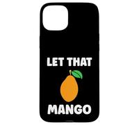 Humor Mangoes Cute Fruit Minimalist Simple Let That Mango Coque pour iPhone 15 Plus