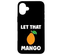 Humor Mangoes Cute Fruit Minimalist Simple Let That Mango Coque pour iPhone 16 Plus
