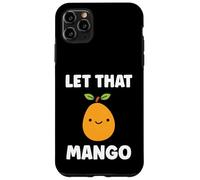 Humor Mangoes Cute Fruit Simple Let That Mango Coque pour iPhone 11 Pro Max