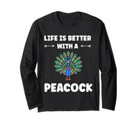 Humor peacock animals quote life better with a peacock Manche Longue