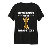 Humor Small Bread Breadstick Life is Better with Breadsticks T-Shirt Haut de Gamme