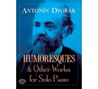Humoresques And Other Works For Solo Piano.