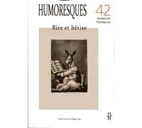Humoresques, n° 42/ automne 2015-printemps 2017 Automne 2015-Printemps 2017 - Morgan Labar - Maison Des Sciences De L'homme - broché - Revue