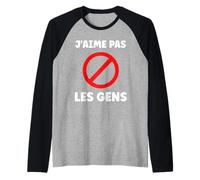 Humoristique Anti Social Humour J'aime Pas Les Gens Manche Raglan