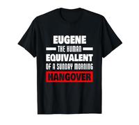Humoristique Eugene Dit Human Hangover Eugene Name T-Shirt Graphique avec Valeur, Homme, Noir, M