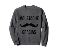 Humoristique Moustache Gracias - Barbe Hipster Moustache Moustache Sweatshirt