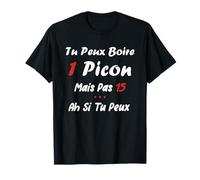 Humoristique Picon bière alcool humour tu peux boire picon T-Shirt