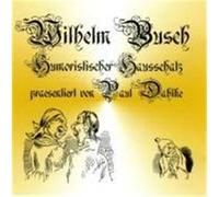 Humoristischer Hausschatz. CD Busch, Wilhelm (Auteur)