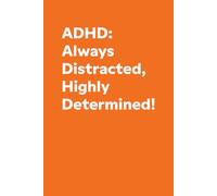 Humorous ADHD Pride Awareness Journal: Notebook Gift for for Neurodivergent Students, Adults, Children & Specialists: Fun ADHD diary for Creative ... Creativity, Writing, Doodles, and Daily Chaos