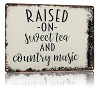 Humorous Retro Sweet Tea Country Music Raised On It Sign for Wall Decor Patio 8 X 12 in