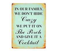 Humorous Vintage Tin Sign We Dont Hide Crazy We Put It On The Porch Rustic Metal Plaque Wall-Art for Porch Farmhouse 8 X 12 in