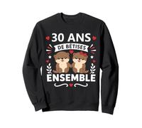 Humour 30 Ans Mariage bêtises loutres Couple 30 Ans Amour Sweatshirt