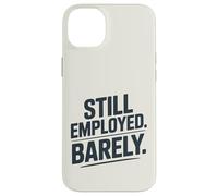 Humour à Peine travaillé Coque pour iPhone 14 Plus