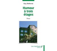 Humour à trois étages Poésie - Guy Delécraz - Les Impliqués - broché - Poésie