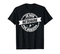 Humour Actuaire Cadeau Métier t-shirt Profession T-Shirt