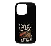 Humour Adulte Red River Flows Take The Dirt Road Coque pour iPhone 13 Pro