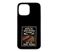 Humour Adulte Red River Flows Take The Dirt Road Coque pour iPhone 13 Pro Max