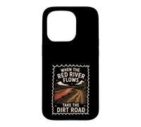 Humour Adulte Red River Flows Take The Dirt Road Coque pour iPhone 15 Pro