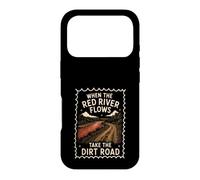 Humour Adulte Red River Flows Take The Dirt Road Coque pour iPhone 17 Pro
