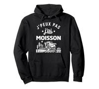 Humour Agriculteur Ferme Récolte J’Peux Pas J’AI Moisson Sweat à Capuche