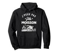 Humour Agriculteur Ferme Récolte J’Peux Pas J’AI Moisson Sweat à Capuche