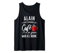 Humour Alain Comme Le Café Il A Un Grain Phrase Drôle Débardeur
