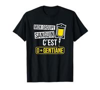 Humour Alcool Mon Groupe Sanguin C'est 0+ Gentiane Apéro T-Shirt