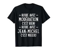 Humour Alcool Phrase Personnalisée Homme Bière Jean-Michel T-Shirt